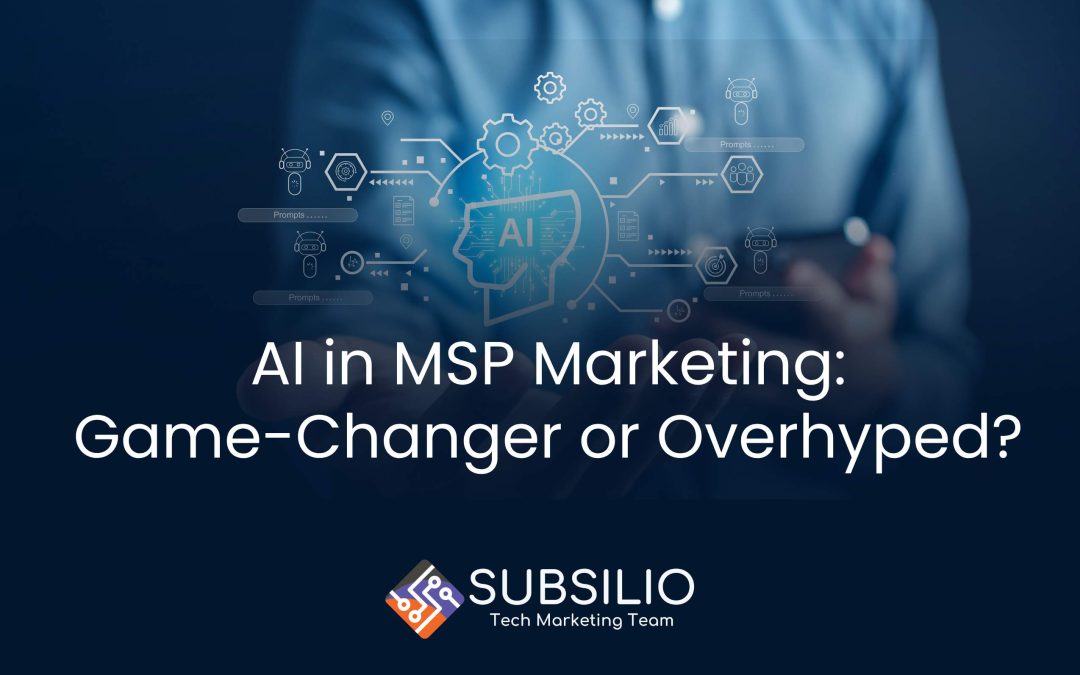 AI in MSP marketing with digital icons and text overlay questioning its impact, branded by Tech Marketing Team.