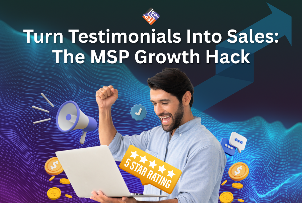 Person celebrating success while using a laptop, with graphics of a megaphone, stars, and dollar signs, highlighting the theme "Turn Testimonials Into Sales: The MSP Growth Hack."
