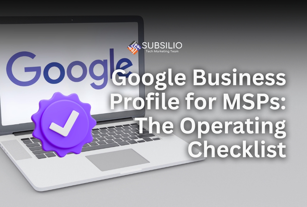 Google Business Profile for MSPs: The Operating Checklist