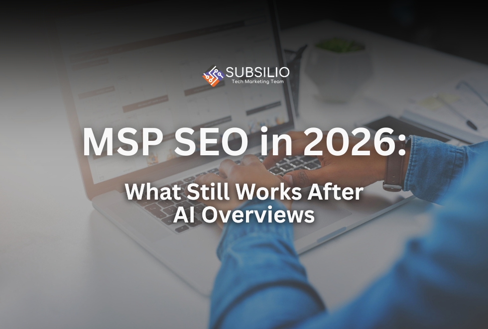 MSP SEO in 2026: What Still Works After AI Overviews