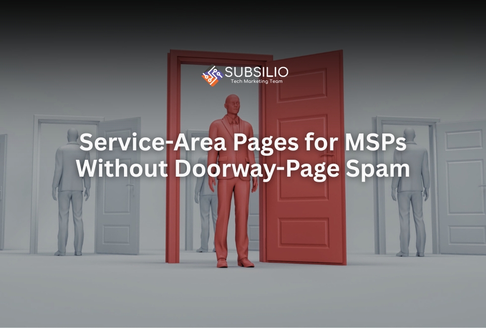 Service-Area Pages for MSPs Without Doorway-Page Spam